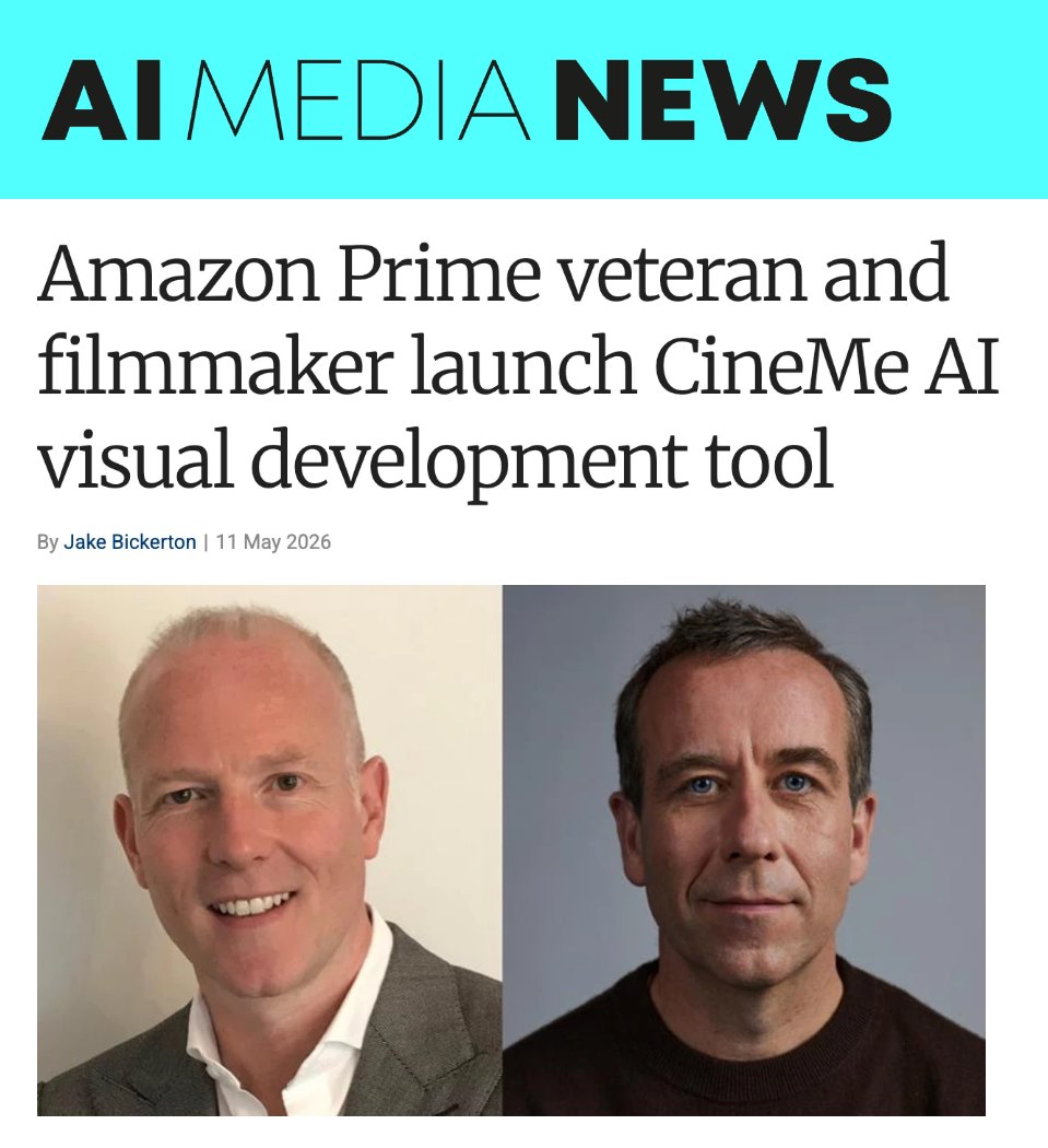 Broadcast AI Media News, 11 May 2026: Amazon Prime veteran and filmmaker launch CineMe AI visual development tool